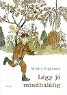 Légy jó mindhalálig
