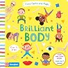 Brilliant Body (First Facts and Flaps) Brilliant Body (First Facts and Flaps)