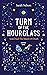 Turn of the Hourglass (Sole...