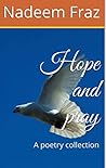 Hope and pray: A poetry collection