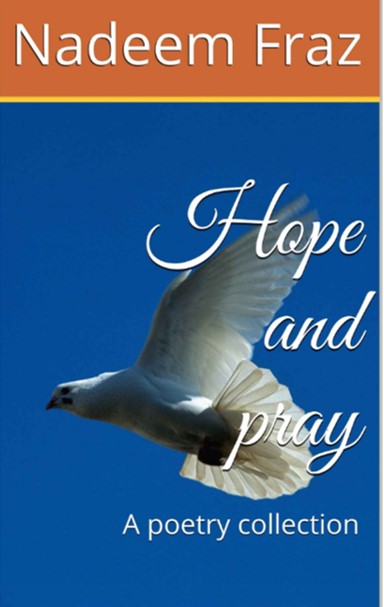 Hope and pray: A poetry collection