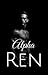 Alpha Ren (Alpha, #11)