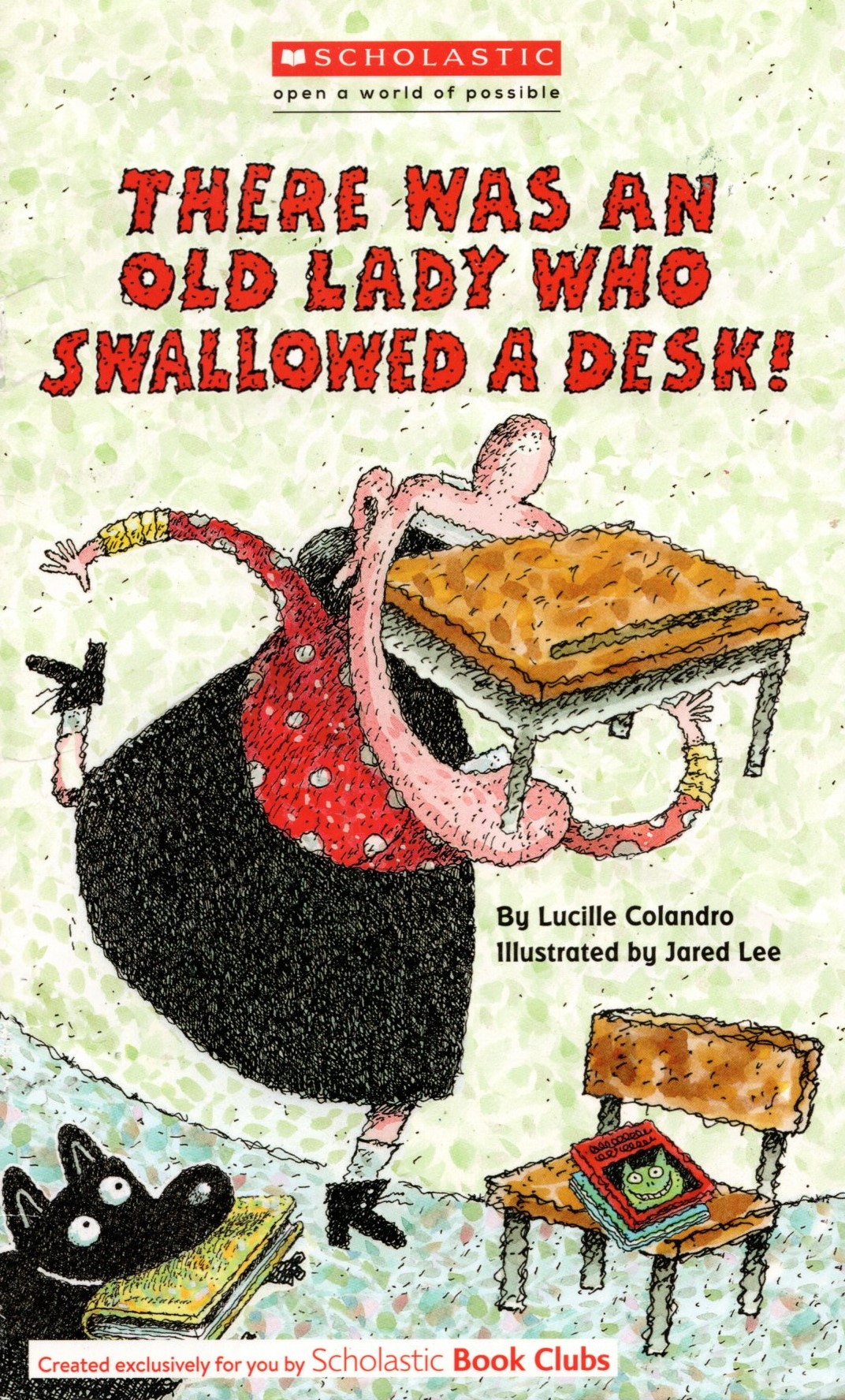 There Was an Old Lady Who Swallowed a Desk! (Paperback)