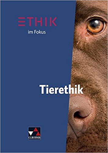 Ethik im Fokus / Ethik im Fokus – Tierethik (Paperback)