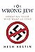 The Wrong Jew by Hesh Kestin