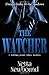 The Watcher: A terrifying psychological thriller