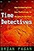 Time Detectives: How Archae...