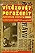 Vítězové? Poražení? by Miroslav Vaněk