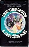 Long Time Coming and a Long Time Gone by Richard Fariña Long Time Coming and a Long Time Gone by Richard Fariña