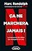 Ça ne marchera jamais ! by Marc Randolph