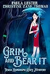 Grim and Bear It (Tessa Randolph #1)