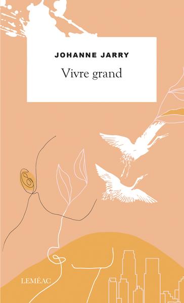 Vivre grand (Paperback)
