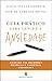 Guia Prático para Vencer a Ansiedade by Diogo Telles Correia