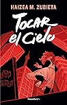 Tocar el cielo by Haizea M. Zubieta