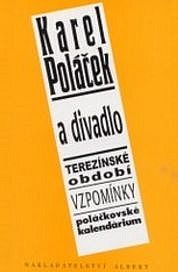 Karel Poláček a divadlo / Terezínské období / Vzpomínky / Poláčkovské kalendárium