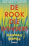 De rook die dondert by Namwali Serpell