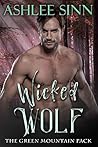 Wicked Wolf (The Green Mountain Pack Book 1) Wicked Wolf (The Green Mountain Pack Book 1)