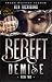 Demise (Bereft, #2)
