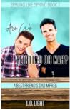 Are We Flirting or Nah? by J.D. Light
