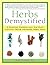 Herbs Demystified: : A Scie...