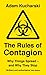 The Rules of Contagion: Why Things Spread - and Why They Stop