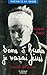 Dans 5 heures, je verrai Jésus ! by Jacques Fesch
