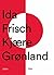 Kjære Grønland by Ida Frisch