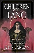 Children of the Fang and Other Genealogies