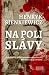 Na poli slávy