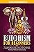 Buddhism For Beginners by Dan Goldsmith