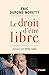 Le Droit d'être libre: Dialogue avec Denis Lafay