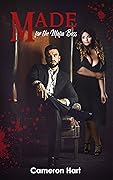 Made for the Mafia Boss (Moscatelli Crime Family #1)