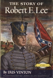 The Story of Robert E. Lee (Hardcover)