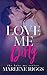Love Me Dirty (Love Me, #3)