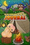 Big Adventures of Tiny Dick JOURNAL: TD Goes Camping 100 Pages Big Adventures of Tiny Dick JOURNAL: TD Goes Camping 100 Pages