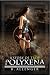Polyxena: A Story Of Troy
