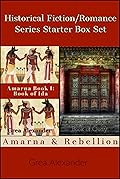 Historical Fiction/Romance Series Starter Box Set: Amarna & Rebellion