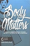 Body Matters: A B...