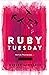 Ruby Tuesday