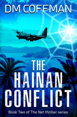 The Hainan Conflict (The Net #2)