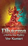 DHARMA, A Rekha Rao Mystery by Vee Kumari