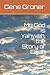 My God is Yahweh, the Story...