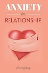 Anxiety in Relationship by Grace Foolery