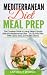 Mediterranean Diet Meal Prep by Anthony World