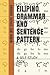 FILIPINO GRAMMAR AND SENTEN...