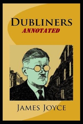 Dubliners "Annotated" British & Irish Literary Criticism