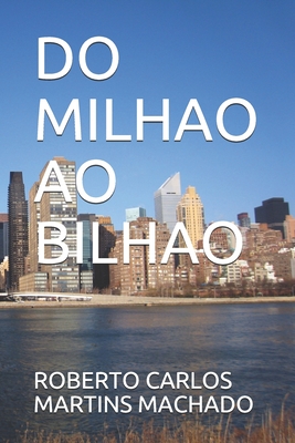 DO MILHAO AO BILHAO (Portuguese Edition)