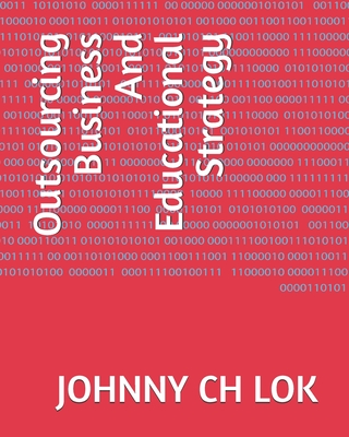 Outsourcing Business And Educational Strategy