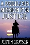 A Perilous Missio...