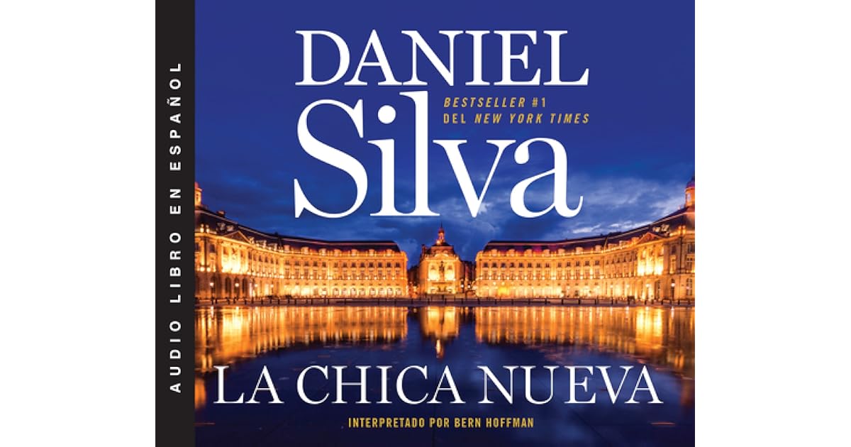 La Chica Nueva by Daniel Silva